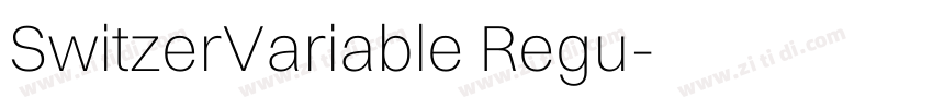 SwitzerVariable Regu字体转换
